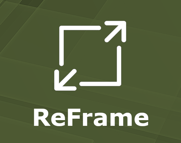 ReFrame UI and UX improvements